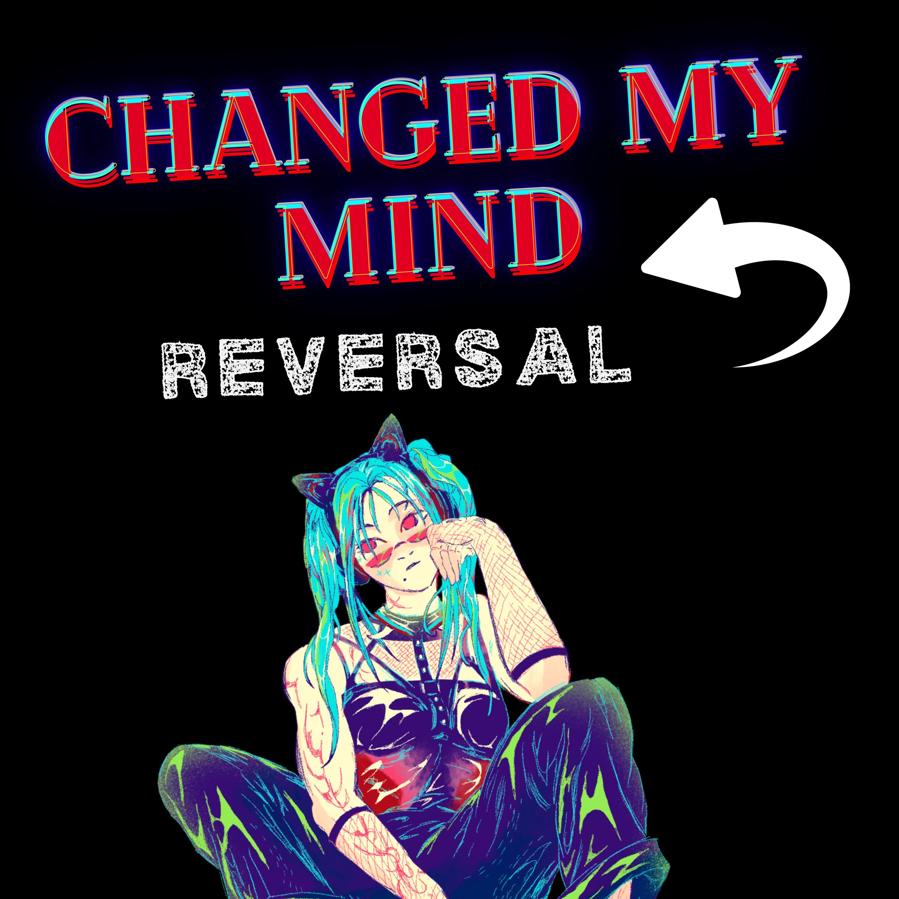 Change of heart / It worked but ..